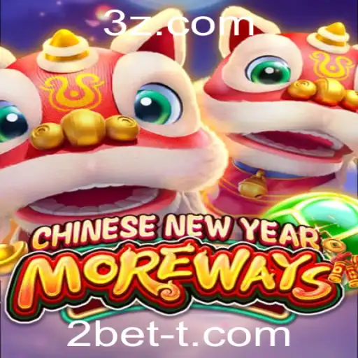 CHINESENEWYEARMOREWAYS: Descubra a Emoção do Novo Jogo com 2bet